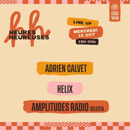 HEURES HEUREUSES - 15 octobre