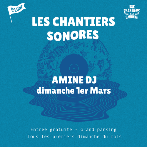 LES CHANTIERS SONORES - dimanche 1er mars