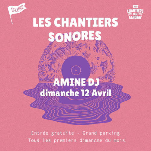 LES CHANTIERS SONORES - dimanche 12 avril