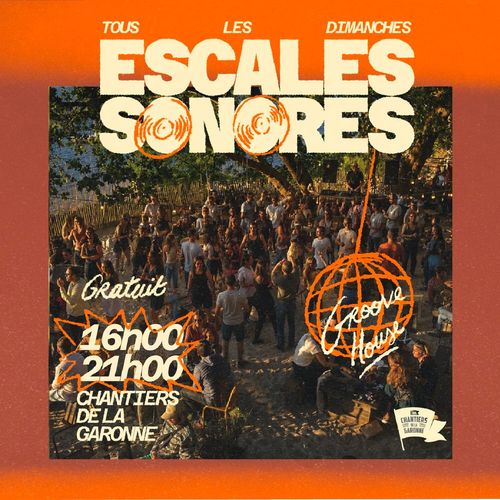 LES ESCALES SONORES AUX CHANTIERS