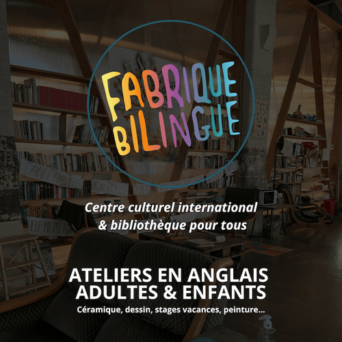 ATELIERS EN ANGLAIS POUR ADULTES ET ENFANTS - avec Fabrique Bilingue