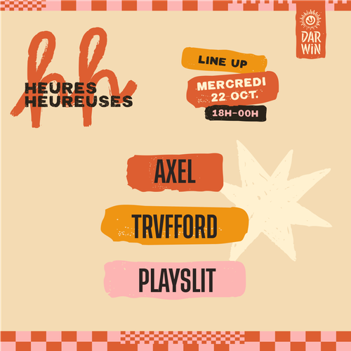HEURES HEUREUSES - 22 octobre