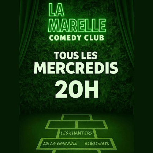 La Marelle verte - Comedy Club, tous les mercredis