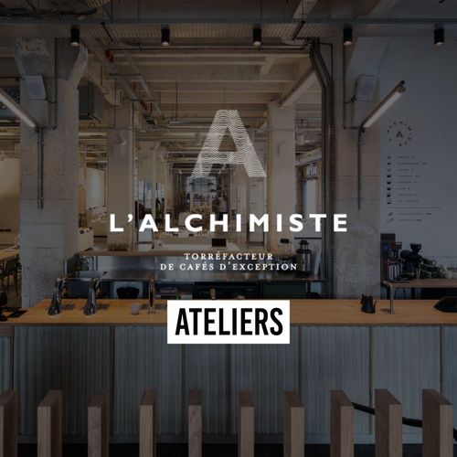 ATELIERS - ALCHIMISTE TORREFACTEUR